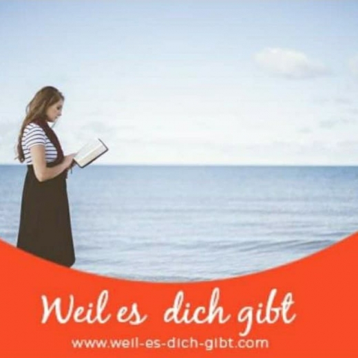 Sprüche, Zitate, Gedichte - Weil es dich gibt